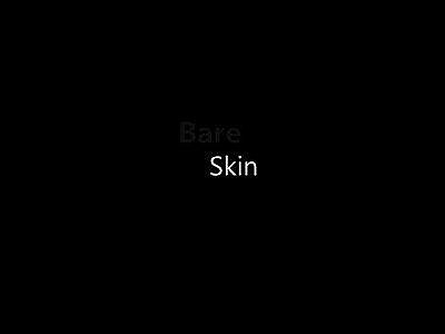 Bare Skin